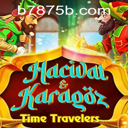 Explorando o Fascinante Mundo de HacivatandKaragoz e a Conexão com B7875.COM